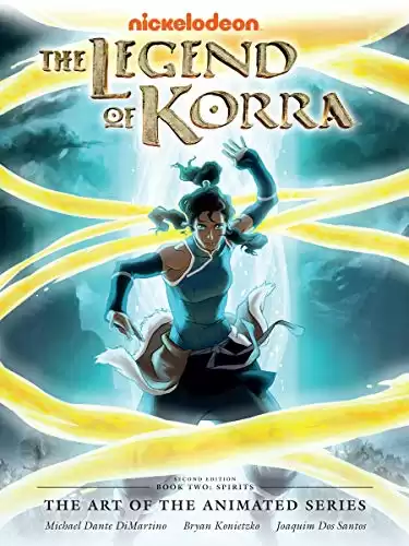The Legend of Korra: The Art of the Animated Series--Book Two: Spirits